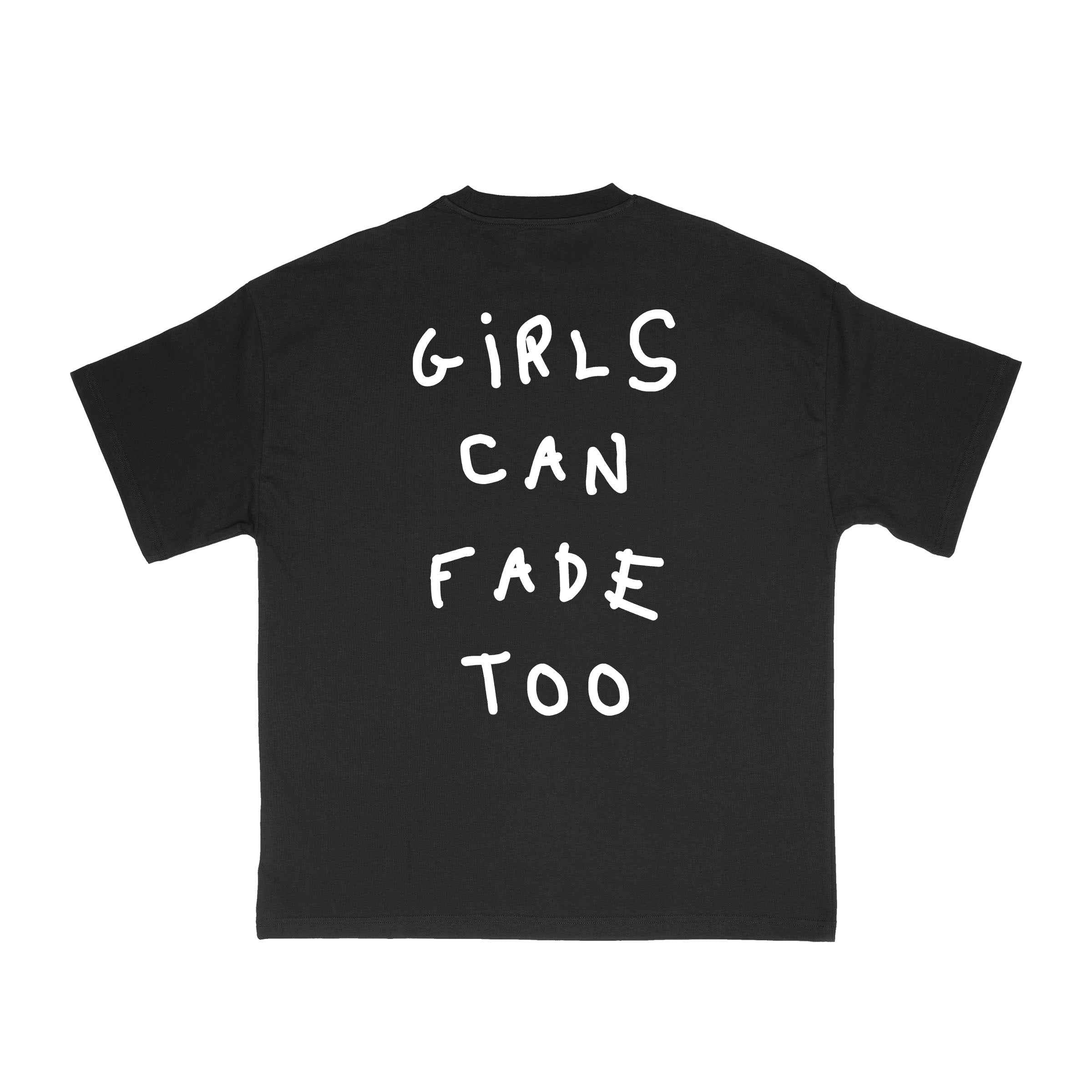 Girls Can Fade Too Tee - Black/White